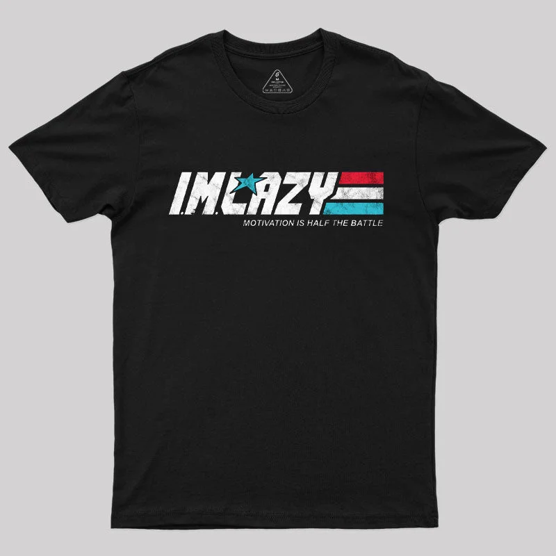 I.M. Lazy T-Shirt