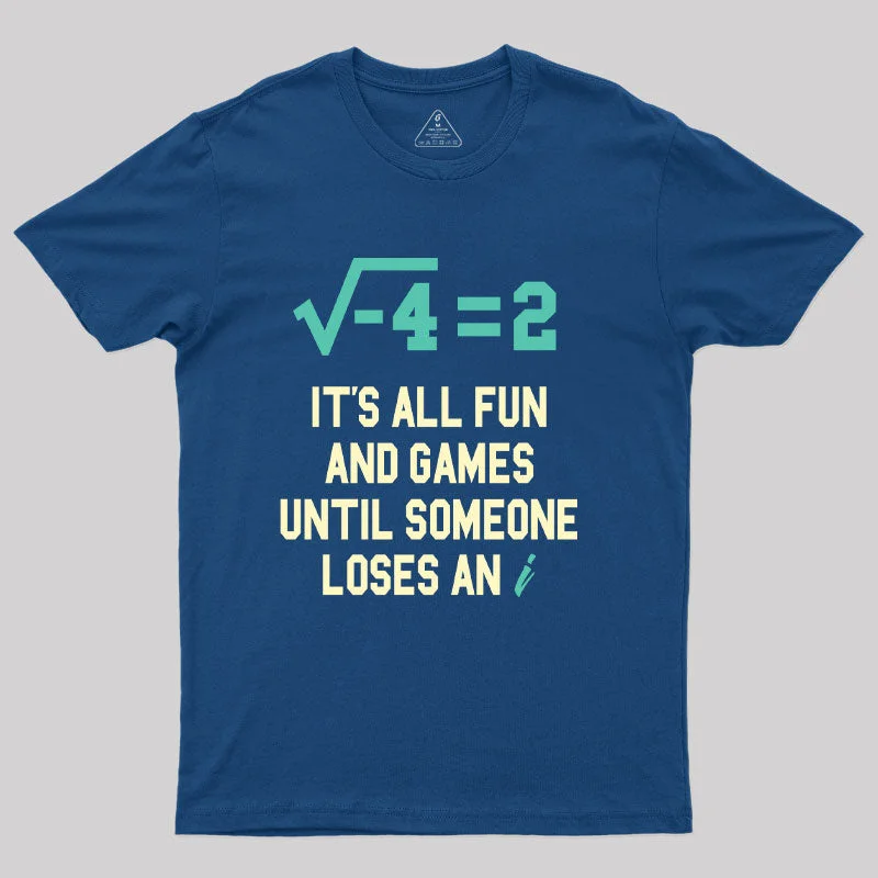 It's All Fun T-Shirt